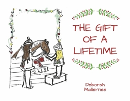 The Gift of A Lifetime 1667869280 Book Cover