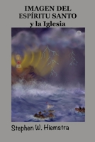 Imagen Del Espíritu Santo y la Iglesia 194219952X Book Cover