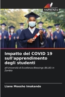 Impatto del COVID 19 sull'apprendimento degli studenti: all'Università di Eccellenza Blessings (BLUE) in Zambia 6205394030 Book Cover