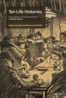 Ten Life Histories: Berlin Prostitutes and the Sexual Question, by Wilhelm Hammer 1800796978 Book Cover