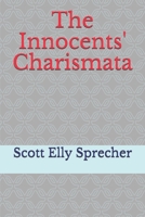 The Innocents' Charismata B08PJQ36W3 Book Cover