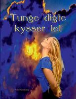 Tunge digte kysser let 874300167X Book Cover