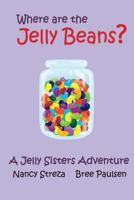 Where are the Jelly Beans? 1623959039 Book Cover