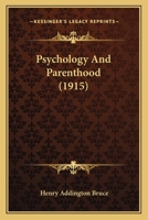 Psychology and Parenthood 0548863067 Book Cover