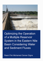 Optimizing the Operation of a Multiple Reservoir System in the Eastern Nile Basin Considering Water and Sediment Fluxes 0367564416 Book Cover