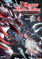 Only I Know the World Is Ending and Getting Killed by Rampaging Beasts Only Makes Me Stronger (Manga) Vol. 4 B0FHNXDD82 Book Cover