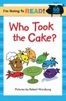 I'm Going to Read (Level 1): Who Took the Cake? (I'm Going to Read Series) 1402726163 Book Cover