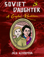 Soviet Daughter: A Graphic Revolution 1621069699 Book Cover