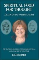 Spiritual Food for Thought: A Basic Guide to Spiritualism 0595334733 Book Cover