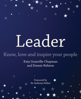 Leader: Know, love and inspire your people 178583486X Book Cover