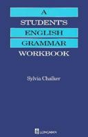 A Student's English Grammar Workbook 0582088194 Book Cover