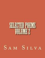 Selected Poems Volume 2 1495985938 Book Cover