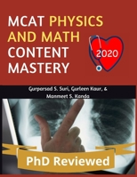 MCAT PHYSICS AND MATH CONTENT MASTERY (MCAT CONTENT MASTERY) B08HTDJ5K3 Book Cover