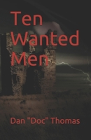 Ten Wanted Men B09BKWQX4V Book Cover