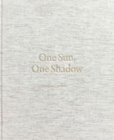 One Sun, One Shadow 0984297340 Book Cover