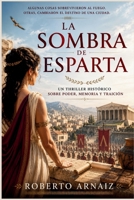 La sombra de Esparta: Los nombres que la historia decidió borrar (Spanish Edition) B0H2HTPBQ6 Book Cover