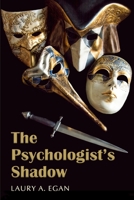 The Psychologist's Shadow: A simmering, slow-burn suspense 1915905206 Book Cover