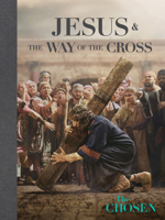 Jesus & the Way of the Cross Devotional: The Via Dolorosa as Portrayed in The Chosen 0830794034 Book Cover