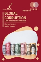 Global Corruption: Law Theory and Practice Vol 1 1787151360 Book Cover