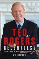 Loud and Clear the Incredible Journey of Ted Rogers 1554680271 Book Cover