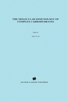Advances in Experimental Medicine and Biology, Volume 228: The Molecular Immunology of Complex Carbohydrates 1461289238 Book Cover
