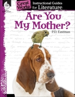 Are You My Mother?: An Instructional Guide for Literature: An Instructional Guide for Literature 1425889638 Book Cover