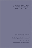 Un Psicoanalista En El Divan / The Screams of the Body 1438443463 Book Cover