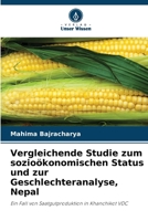 Vergleichende Studie zum sozioökonomischen Status und zur Geschlechteranalyse, Nepal (German Edition) 6209065058 Book Cover