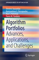 Algorithm Portfolios: Advances, Applications, and Challenges 3030685136 Book Cover
