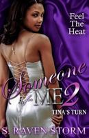 Someone for Me 2: Tina's Turn 1522919252 Book Cover