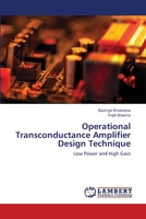 Operational Transconductance Amplifier Design Technique: Low Power and High Gain 6200784612 Book Cover