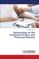 Optimization of the Treatment of Nose and Paranasal Diseases 6206142108 Book Cover