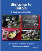 Welcome to Britain: A Celebration of Real Life 3832792813 Book Cover