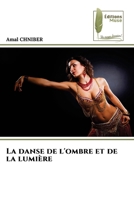 La danse de l'ombre et de la lumière (French Edition) 6209287530 Book Cover