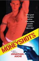 Moneyshots 1934187127 Book Cover