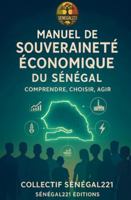 Manuel de souveraineté économique du Sénégal B0G3TDFMJB Book Cover