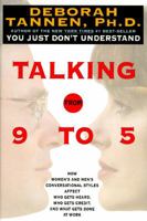 Talking from 9 to 5: Women and Men at Work 0688112439 Book Cover