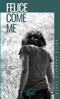 Felice come Me (Italian Edition) 0244237816 Book Cover