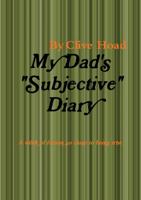 My Dad's subjective Diary 1446708446 Book Cover
