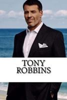 Tony Robbins: A Biography 1986285359 Book Cover