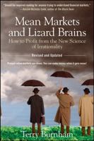 Mean Markets and Lizard Brains: How to Profit from the New Science of Irrationality 0471602450 Book Cover