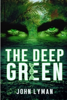 The Deep Green 1718165668 Book Cover