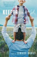 Keeper and Kid: A Novel 0312375247 Book Cover
