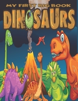 My frist big book of dinosaurs: My First Big Book of Coloring B098PGK1Y4 Book Cover
