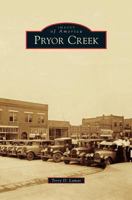 Pryor Creek 1467114871 Book Cover