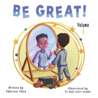 Be Great! Volume 1: Boys Edition B0C1HZYFR4 Book Cover