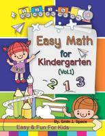 Easy Math For Kindergarten: Kindergarten Math Skills Activity Workbook Addition Subtraction Practice 3-5 171813570X Book Cover