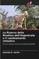 La Riserva della Biosfera dell'Arganeraie e il cambiamento climatico (Italian Edition) 6200726949 Book Cover