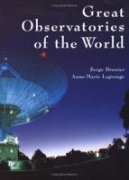 Great Observatories of the World 1554070554 Book Cover