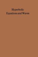 Hyperbolic Equations and Waves: Battelle Seattle 1968 Recontres 3642870279 Book Cover